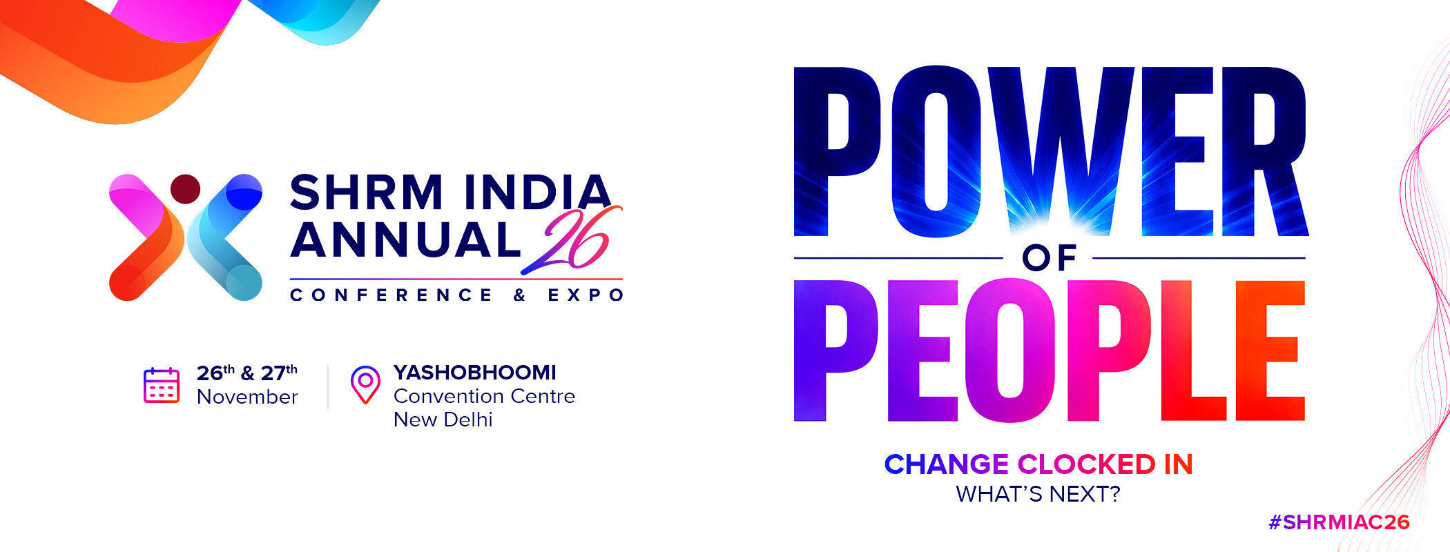 SHRM India Annual Conference & Expo 2026 — Power of People, 26th & 27th November, Yashobhoomi Convention Centre, New Delhi