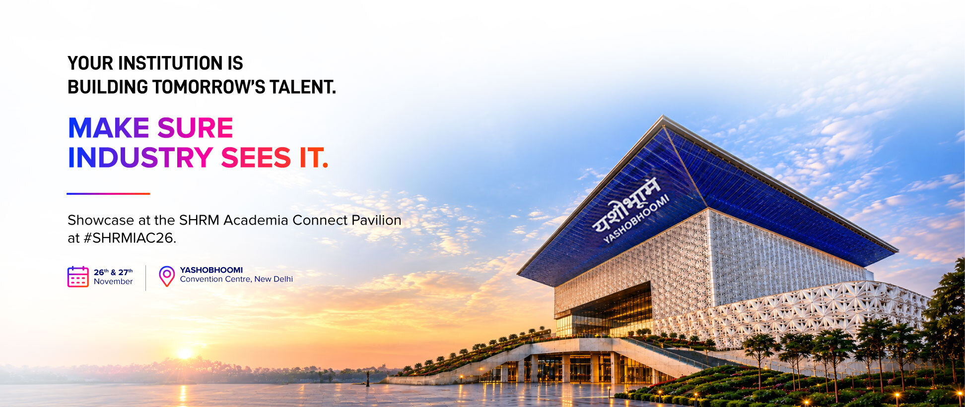 Yashobhoomi Convention Centre, New Delhi — SHRM IAC26 venue